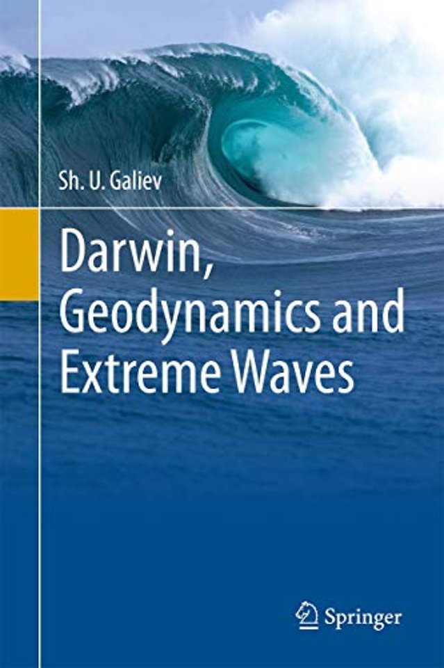 Darwin, Geodynamics and Extreme Waves