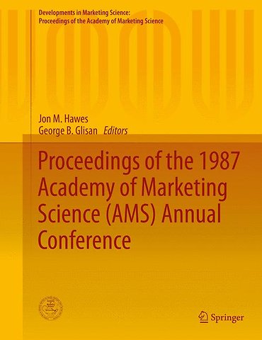 Proceedings of the 1987 Academy of Marketing Science (AMS) Annual Conference
