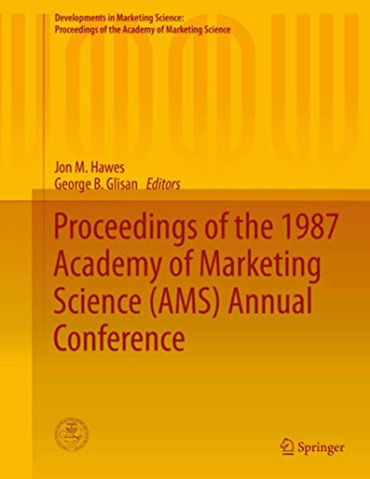 Proceedings of the 1987 Academy of Marketing Science (AMS) Annual Conference
