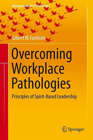 Overcoming Workplace Pathologies