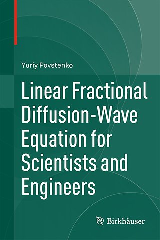 Linear Fractional Diffusion-Wave Equation for Scientists and Engineers