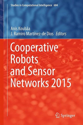 Cooperative Robots and Sensor Networks 2015