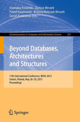 Beyond Databases, Architectures and Structures