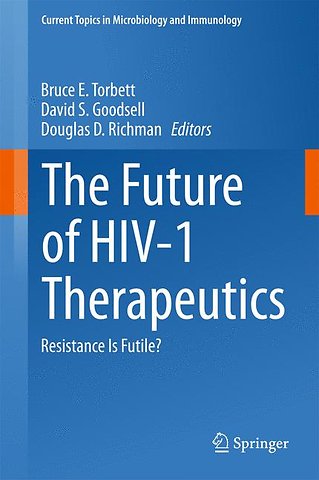 The Future of HIV-1 Therapeutics