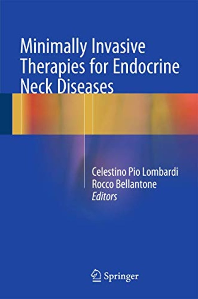Minimally Invasive Therapies for Endocrine Neck Diseases
