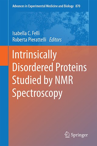 Intrinsically Disordered Proteins Studied by NMR Spectroscopy