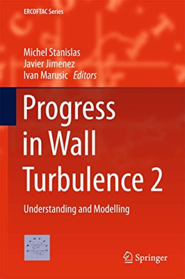 Progress in Wall Turbulence 2