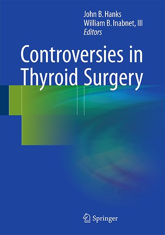 Controversies in Thyroid Surgery