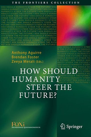 How Should Humanity Steer the Future?
