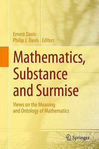 Mathematics, Substance and Surmise