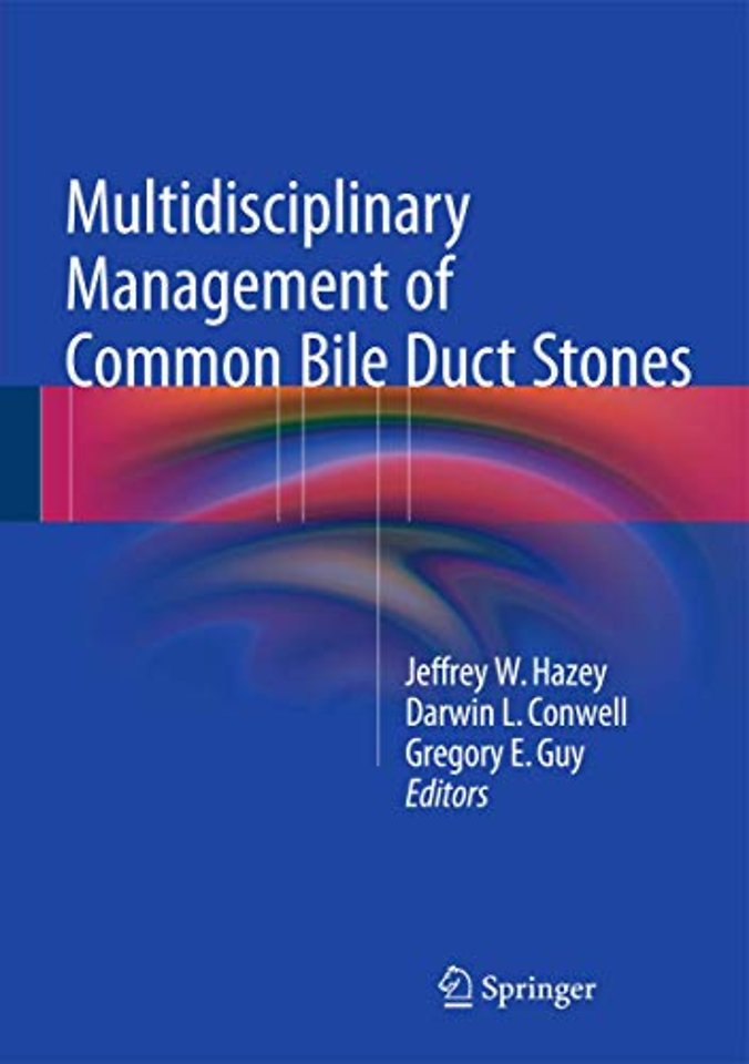 Multidisciplinary Management of Common Bile Duct Stones