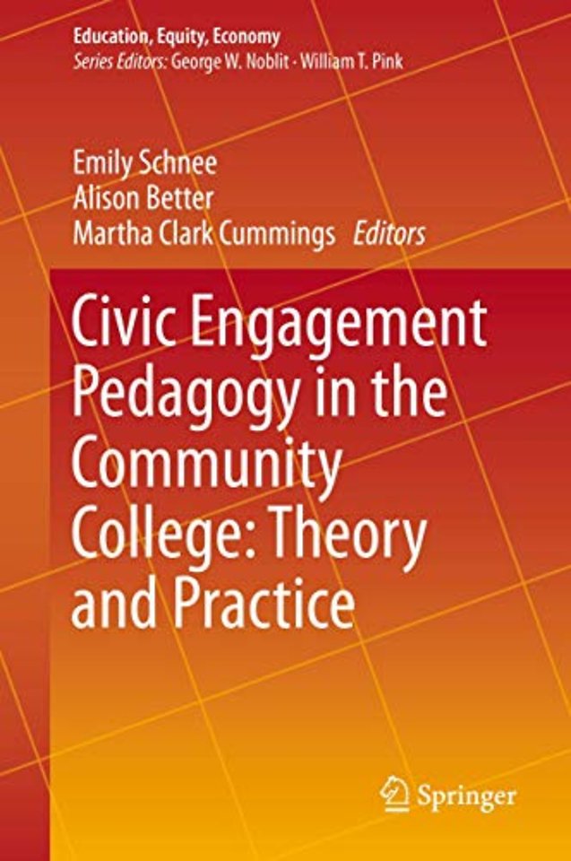 Civic Engagement Pedagogy in the Community College: Theory and Practice