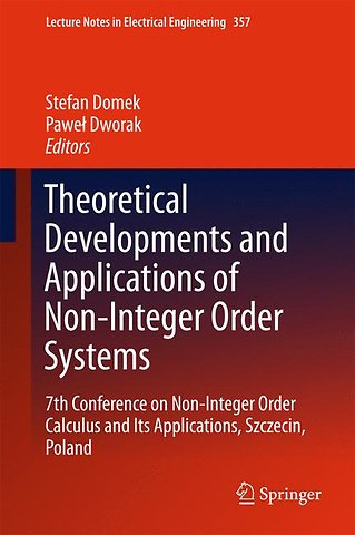 Theoretical Developments and Applications of Non-Integer Order Systems