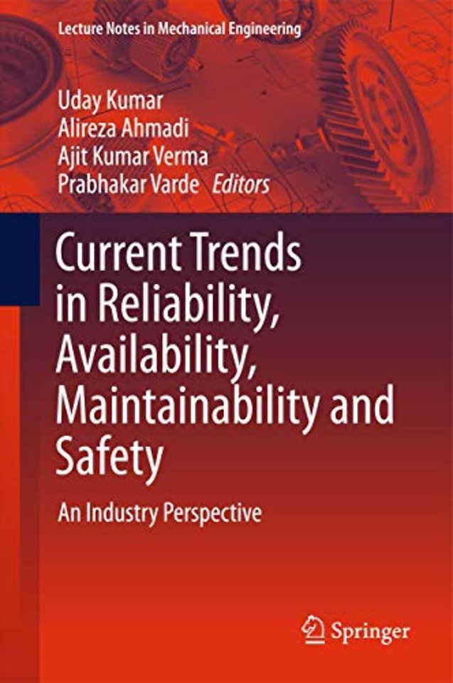 Current Trends in Reliability, Availability, Maintainability and Safety