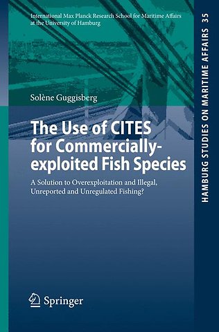 The Use of CITES for Commercially-exploited Fish Species