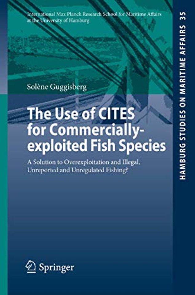 The Use of CITES for Commercially-exploited Fish Species