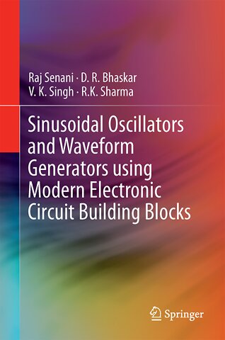 Sinusoidal Oscillators and Waveform Generators using Modern Electronic Circuit Building Blocks