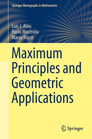Maximum Principles and Geometric Applications