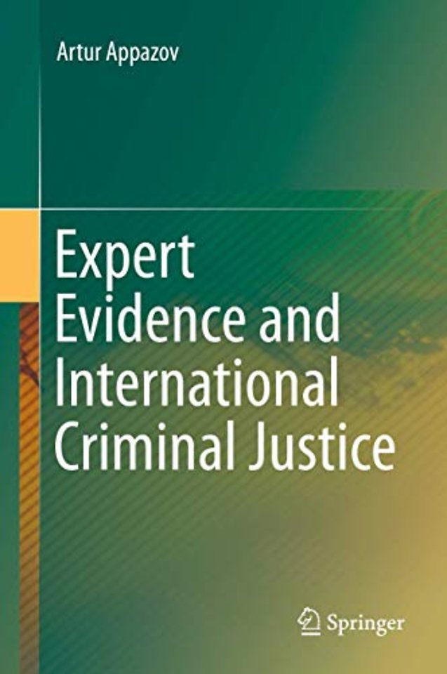 Expert Evidence and International Criminal Justice
