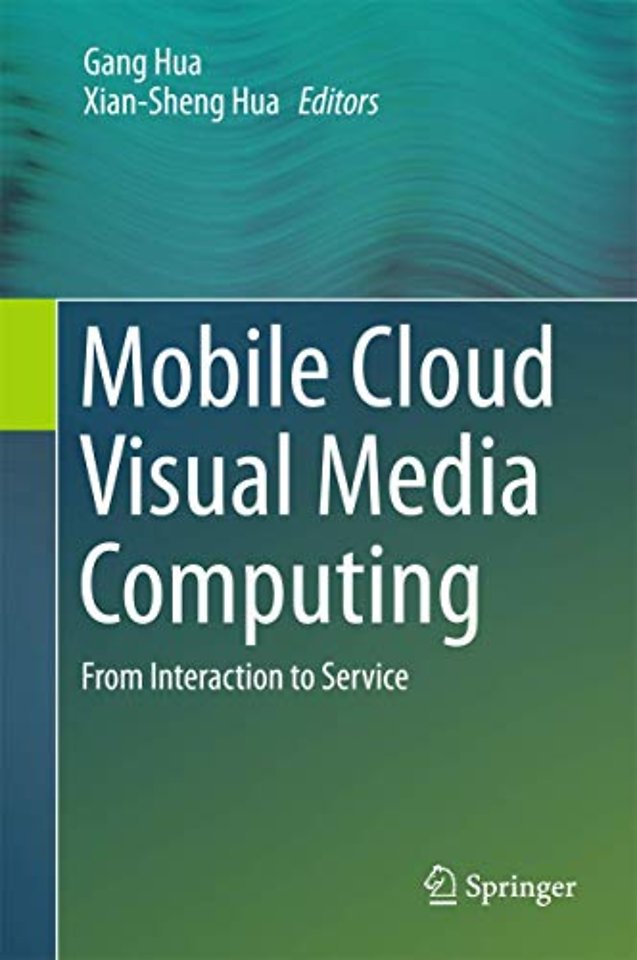 Mobile Cloud Visual Media Computing
