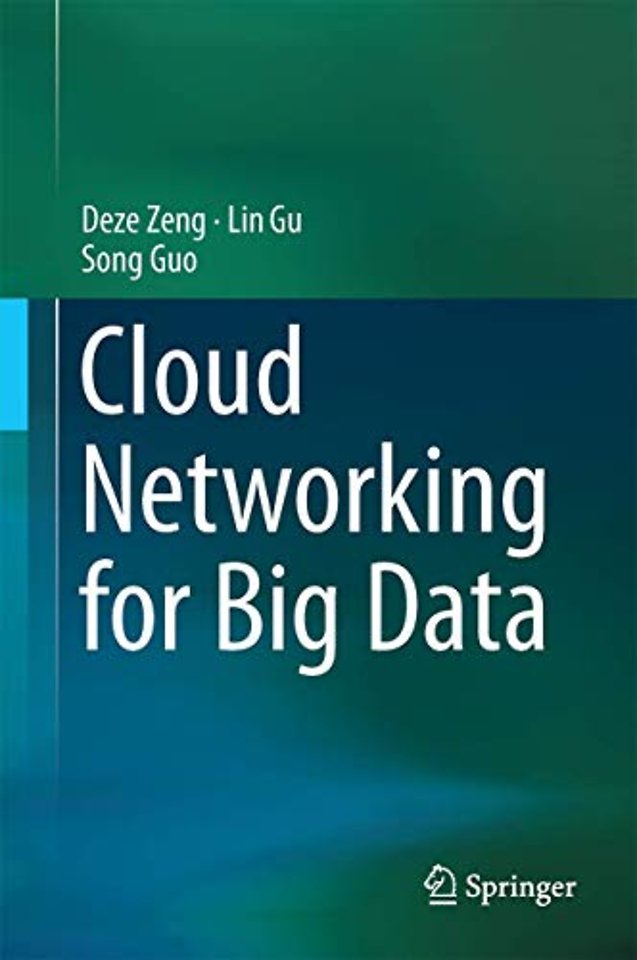 Cloud Networking for Big Data