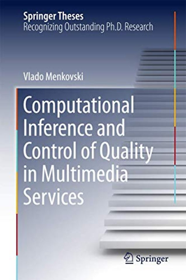 Computational Inference and Control of Quality in Multimedia Services