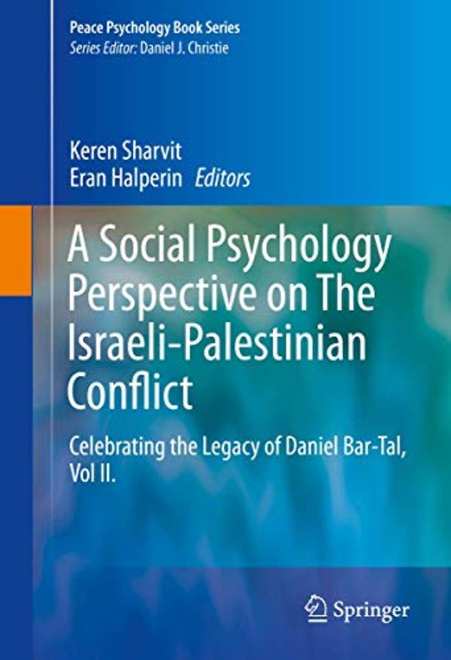 A Social Psychology Perspective on The Israeli-Palestinian Conflict