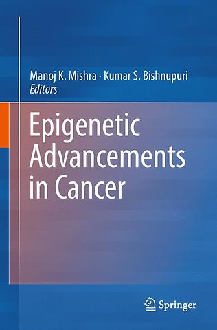 Epigenetic Advancements in Cancer