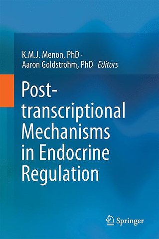 Post-transcriptional Mechanisms in Endocrine Regulation