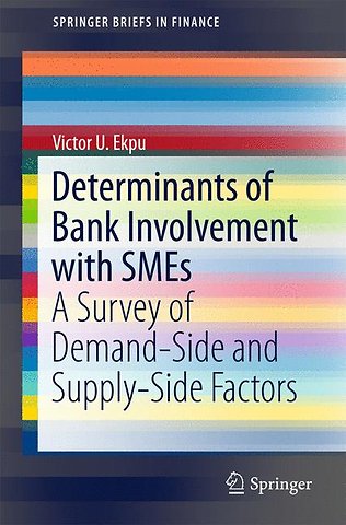 Determinants of Bank Involvement with SMEs
