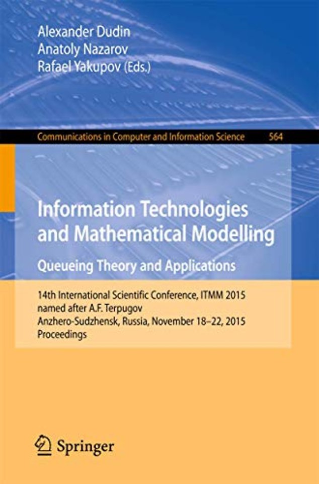 Information Technologies and Mathematical Modelling - Queueing Theory and Applications