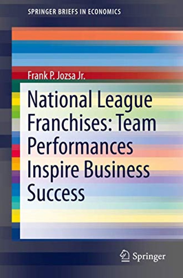National League Franchises: Team Performances Inspire Business Success 