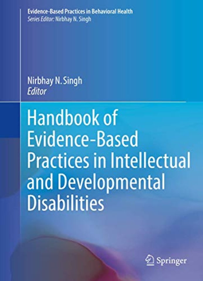 Handbook of Evidence-Based Practices in Intellectual and Developmental Disabilities