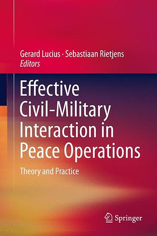 Effective Civil-Military Interaction in Peace Operations