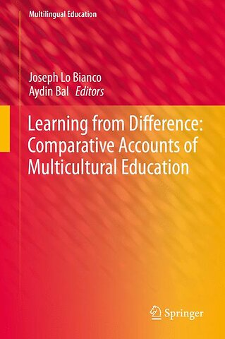 Learning from Difference: Comparative Accounts of Multicultural Education