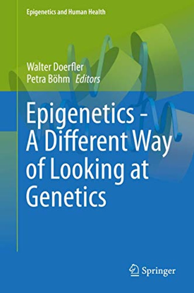 Epigenetics - A Different Way of Looking at Genetics
