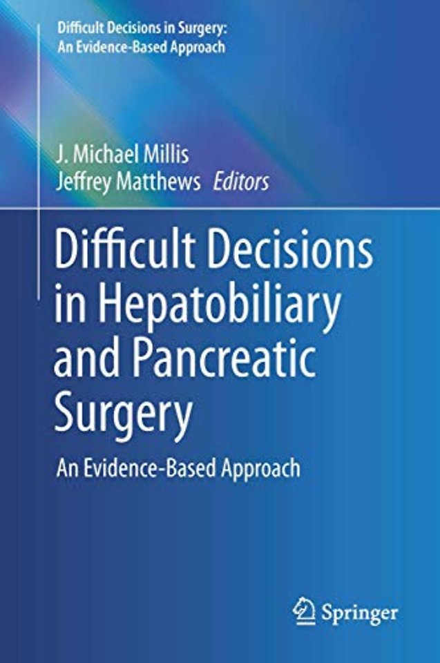 Difficult Decisions in Hepatobiliary and Pancreatic Surgery