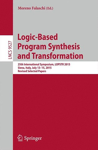 Logic-Based Program Synthesis and Transformation