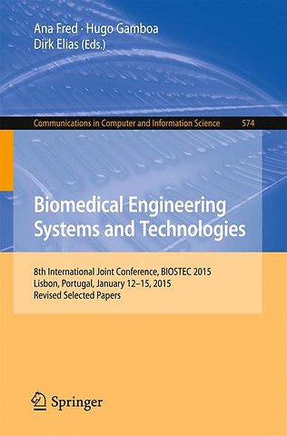 Biomedical Engineering Systems and Technologies