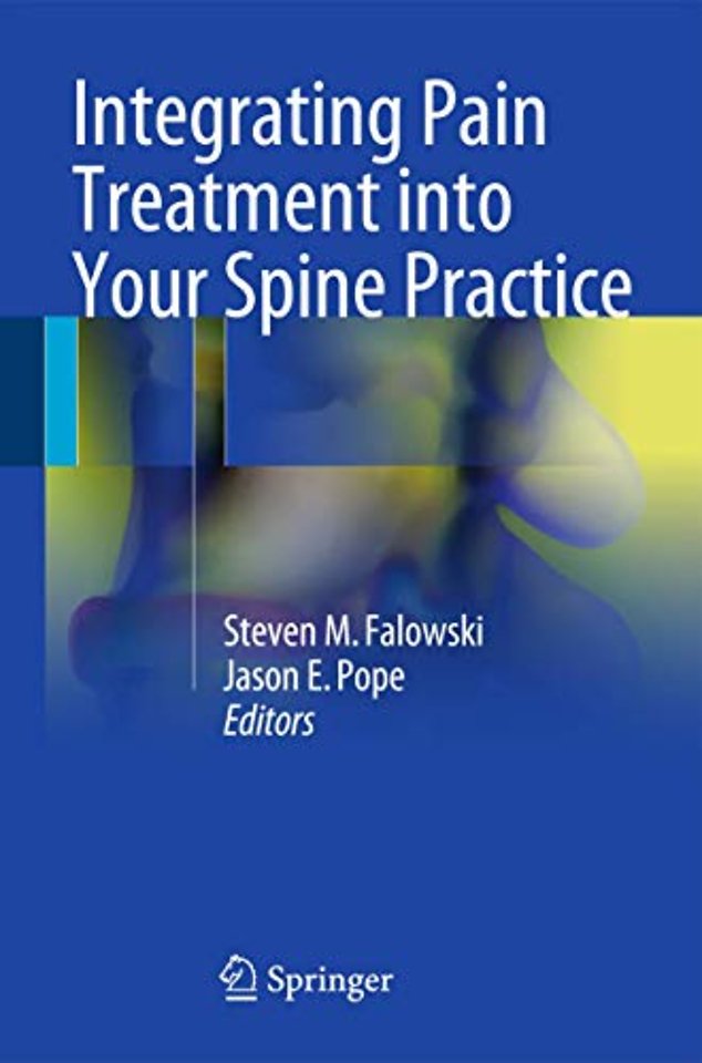 Integrating Pain Treatment into Your Spine Practice