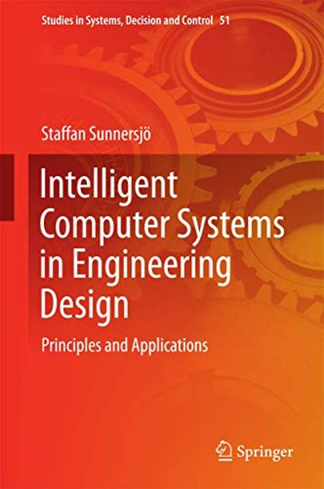 Intelligent Computer Systems in Engineering Design