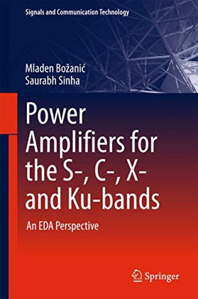 Power Amplifiers for the S-, C-, X- and Ku-bands