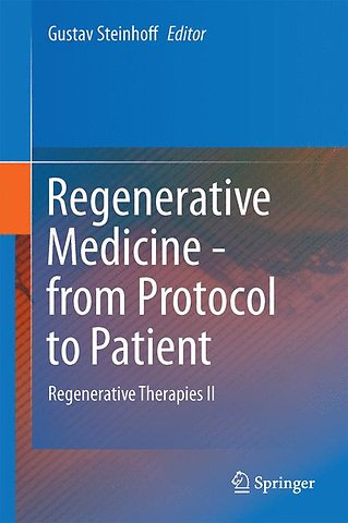 Regenerative Medicine - from Protocol to Patient