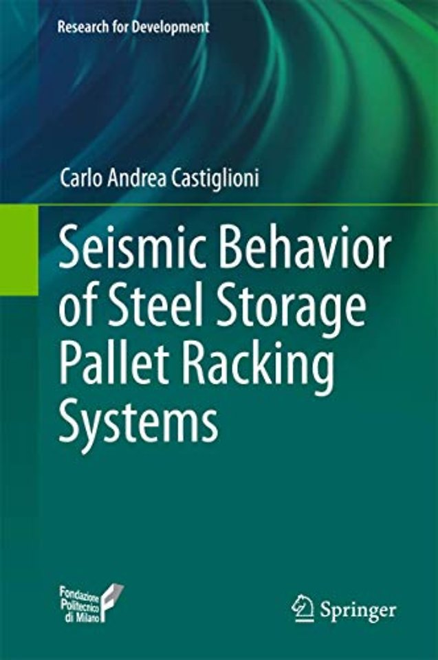 Seismic Behavior of Steel Storage Pallet Racking Systems
