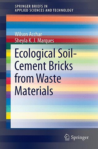 Ecological Soil-Cement Bricks from Waste Materials