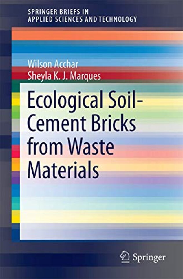 Ecological Soil-Cement Bricks from Waste Materials