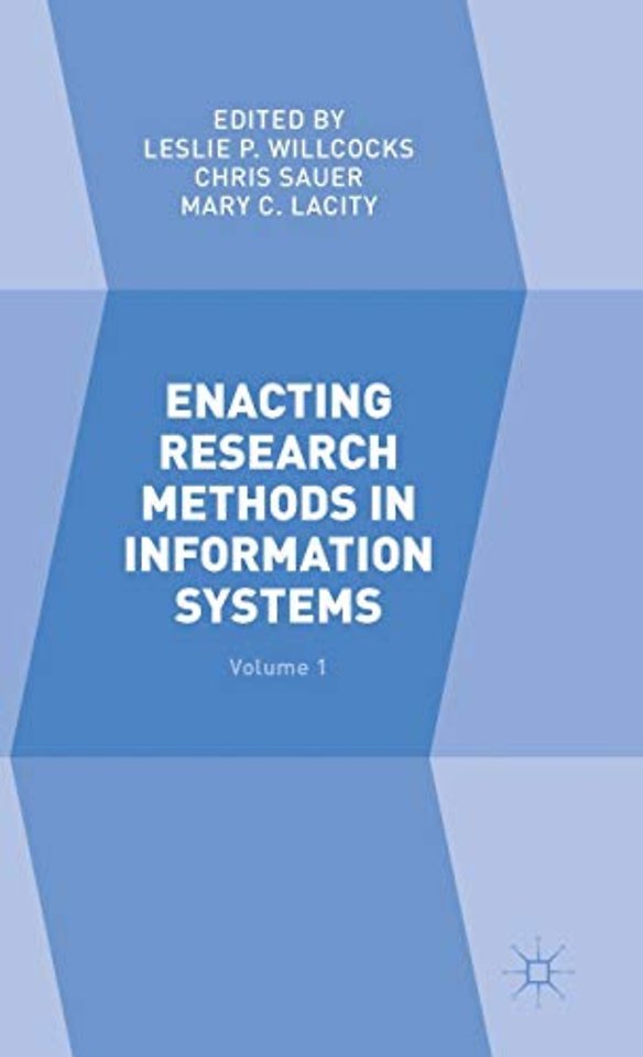 Enacting Research Methods in Information Systems: Volume 1