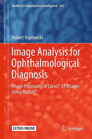 Image Analysis for Ophthalmological Diagnosis