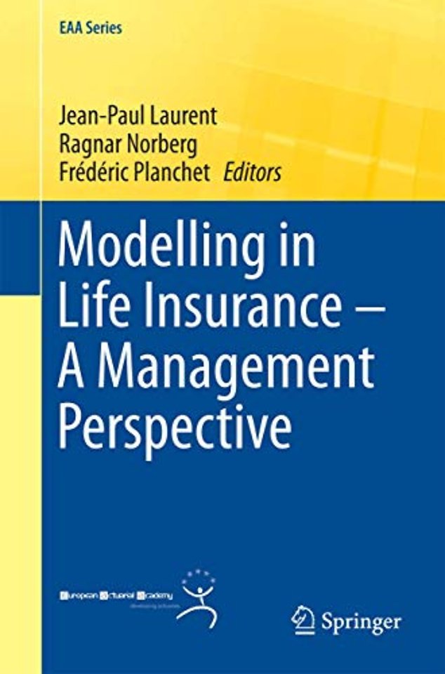 Modelling in Life Insurance – A Management Perspective