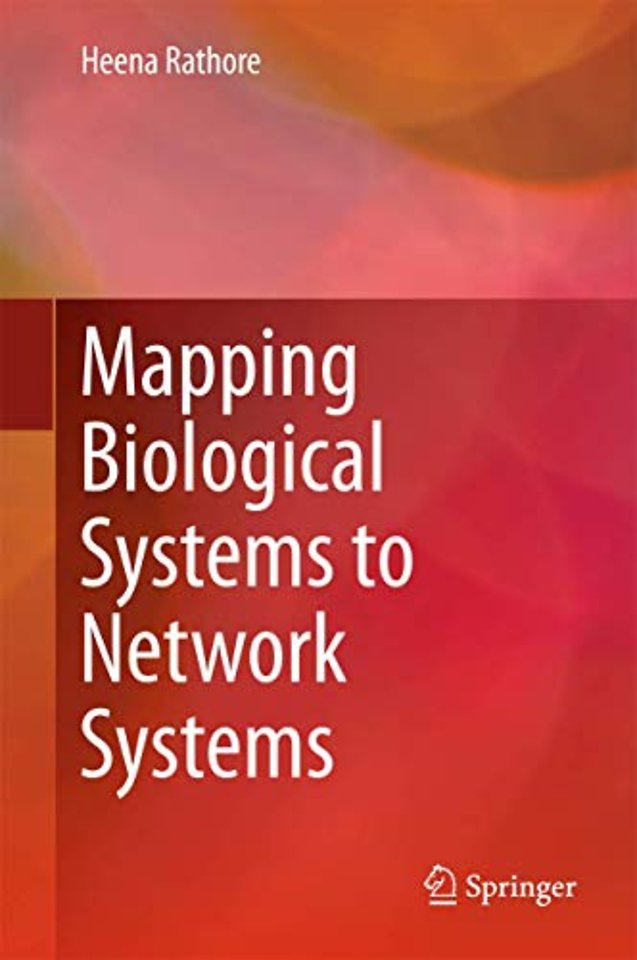 Mapping Biological Systems to Network Systems